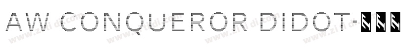 AW Conqueror Didot字体转换 AW Conqueror Didot字体转换